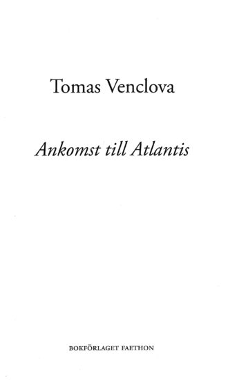 Ankomst till Atlantis. Dikter 1966–2014