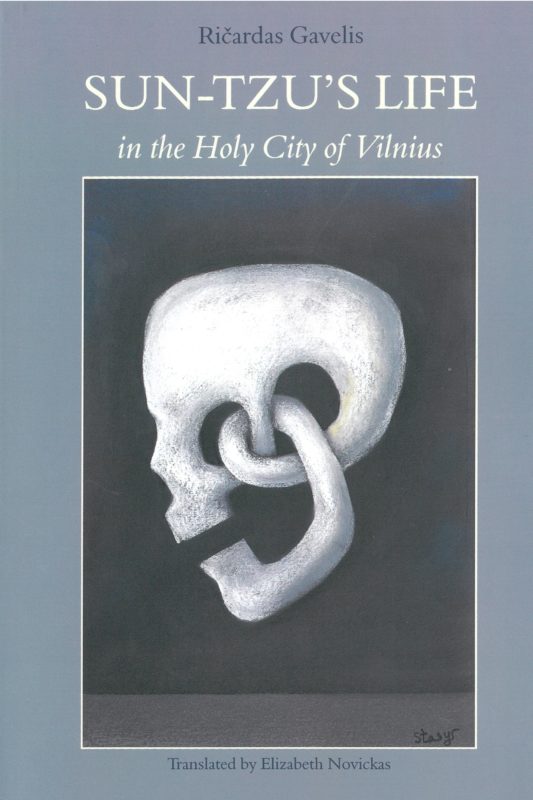 SUN-TZU’S LIFE IN THE HOLY CITY OF VILNIUS