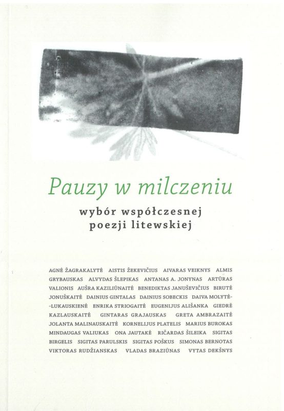 PAUZY W MILCZENIU. WYBÓR WSPÓŁCZESNEJ POEZJI LITEWSKIEJ