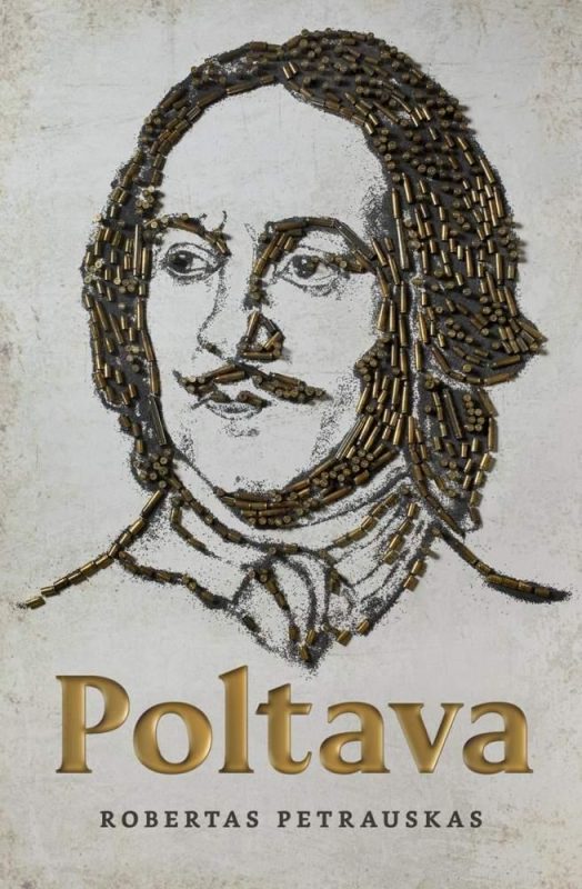 ROBERTAS PETRAUSKAS. POLTAVA