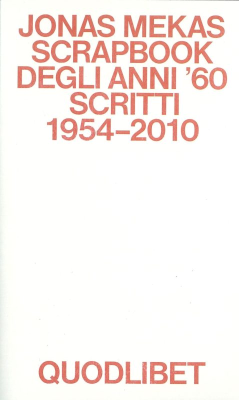 Scrapbook degli anni ’60 Scritti 1954–2010