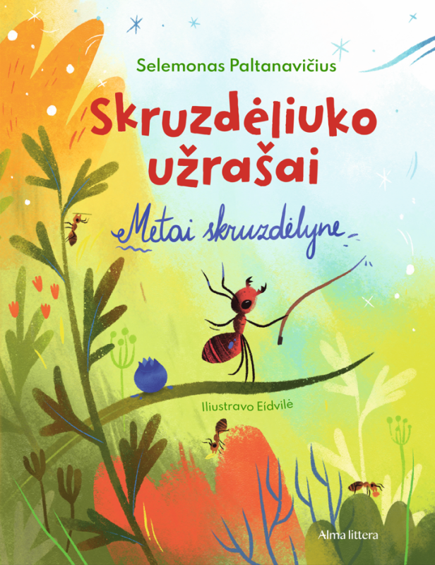 The Little Ant&#8217;s Notes: A Year in the Anthill